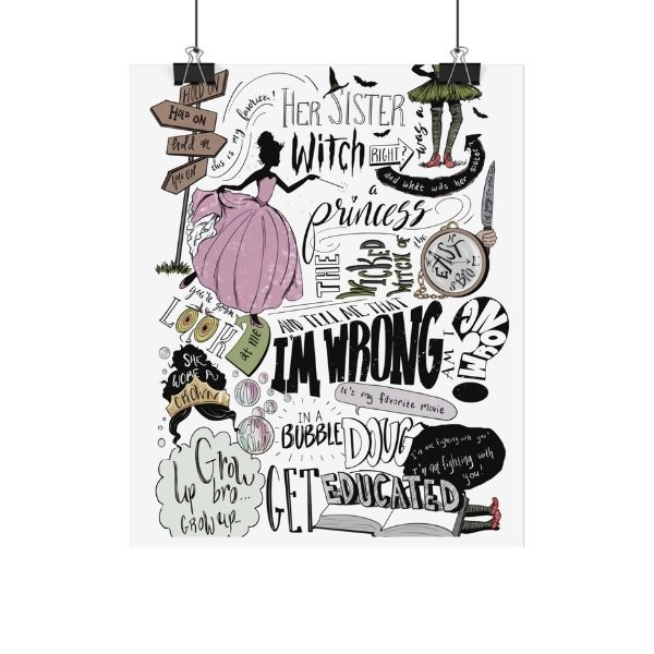 UNFRAMED The Wicked Witch Of The East Bro Her Sister I'm Wrong Quote Poster