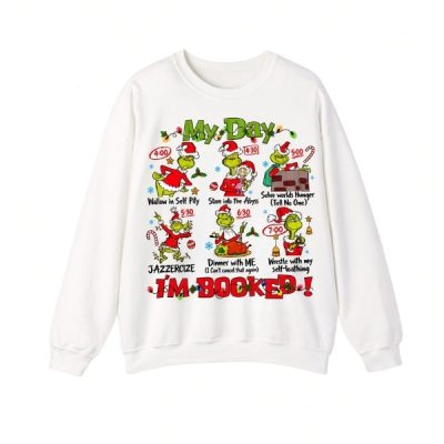 The Grinch I’m Booked Ver 2 Sweatshirt
