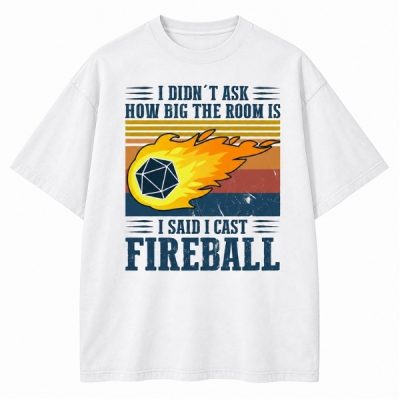 DM I Cast Fireball D&D Shirt