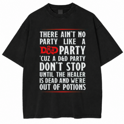 THERE AIN'N NO D&D PARTY Dungeons And Dragons DnD Shirt