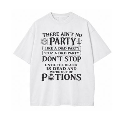 THERE AIN'T NO PARTY Dungeons And Dragons DnD Shirt