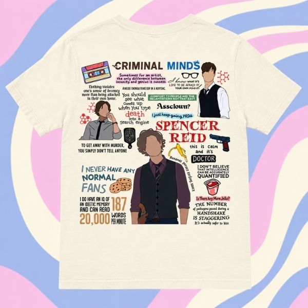 Spencer Reid Quote Shirt